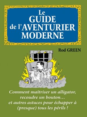 cover image of Le guide de l'aventurier moderne